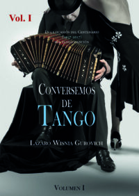 Conversemos de Tango Vol. I