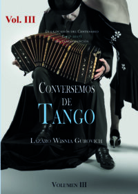Conversemos de Tango Vol. III